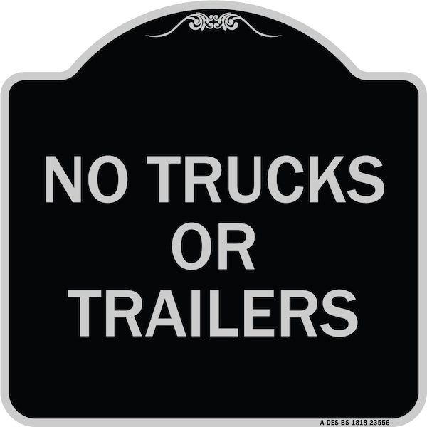 Signmission No Trucks or Trailers Heavy-Gauge Aluminum Architectural Sign, 18" H, BS-1818-23556 A-DES-BS-1818-23556 - main